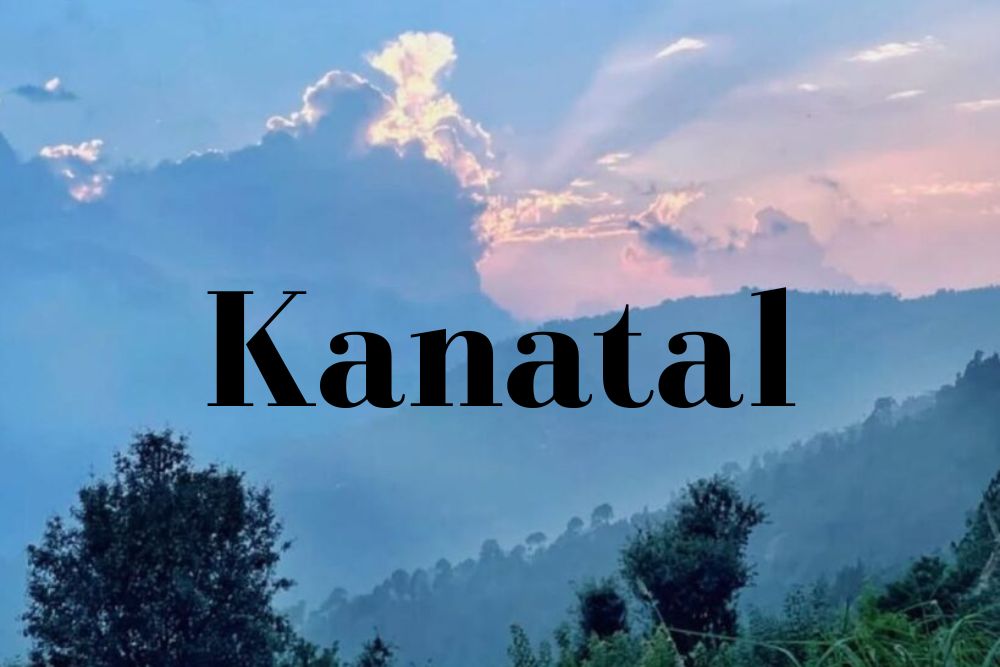 Kanatal Tour Packages Upto 10% Off – Book Now!